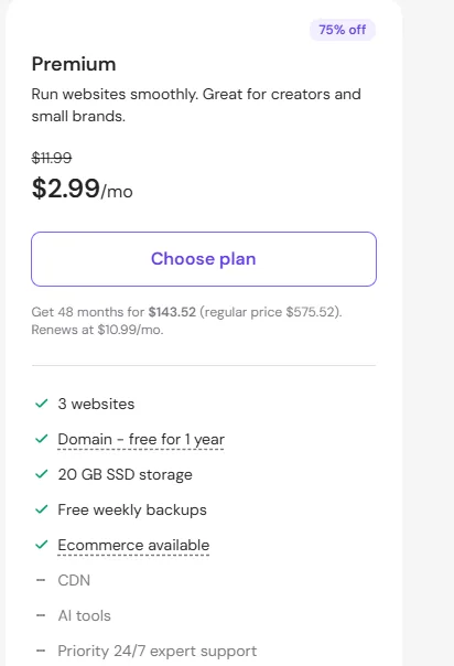 Hostinger Premium plan at $2.99 a month for 48 months, $143.52 up front, renewing at $10.99 a month.